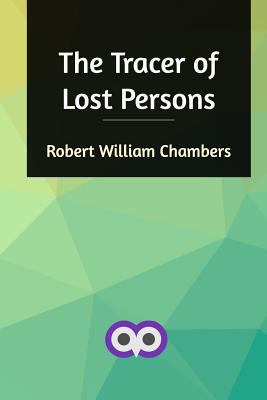 The Tracer of Lost Persons 0368376168 Book Cover