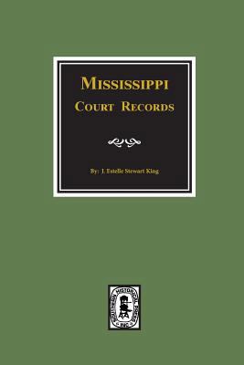 Mississippi Court Records, 1799-1835. 0893088862 Book Cover