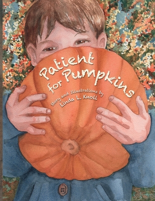Patient for Pumpkins 108799621X Book Cover