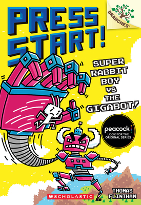 Super Rabbit Boy vs. the Gigabot!: A Branches B... 1546110437 Book Cover