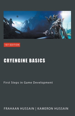 CryEngine Basics: First Steps in Game Development B0CT6BK5JP Book Cover