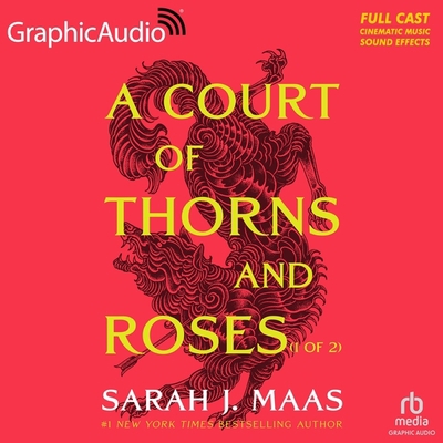 A Court of Thorns and Roses (1 of 2) [Dramatize... B09TV4H9RW Book Cover