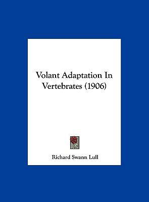 Volant Adaptation in Vertebrates (1906) 1162235411 Book Cover