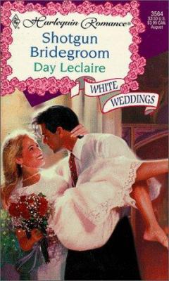 Shotgun Bridegroom: White Weddings 0373035640 Book Cover