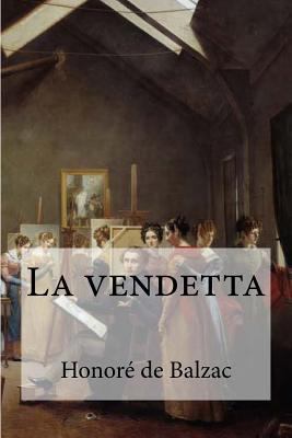 La vendetta [French] 1532802137 Book Cover