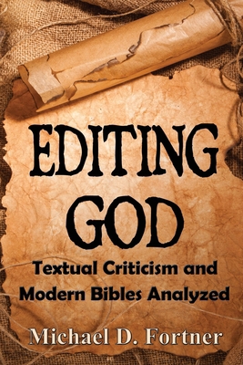 Editing God: Textual Criticism and Modern Bible... B0H6CP62HZ Book Cover