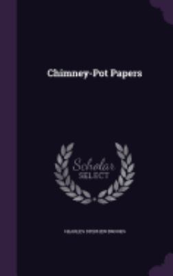 Chimney-Pot Papers 1357700717 Book Cover