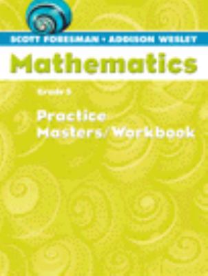 Scott Foresman Math 2004 Practice Masters/Workb... 0328049573 Book Cover