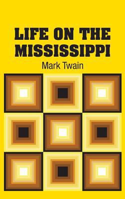 Life on the Mississippi 1731703651 Book Cover