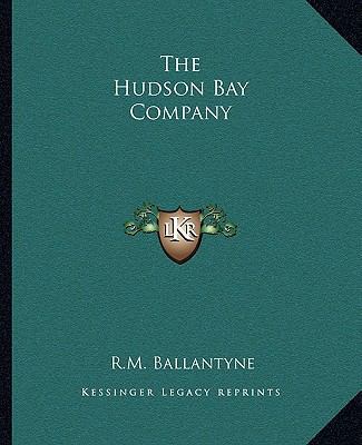 The Hudson Bay Company 1162697881 Book Cover