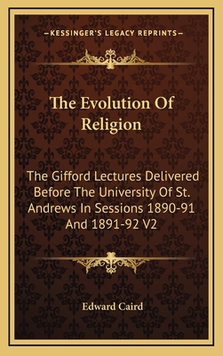 The Evolution Of Religion: The Gifford Lectures... 1163394165 Book Cover