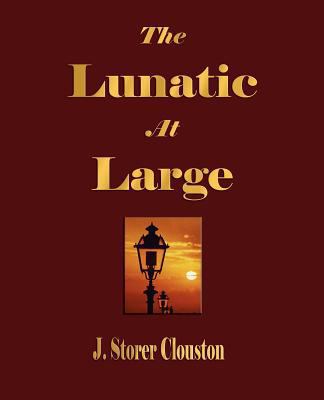 The Lunatic at Large 1603862463 Book Cover