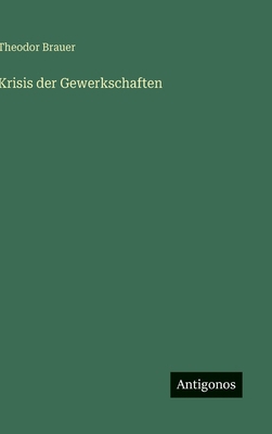 Krisis der Gewerkschaften [German] 3563174601 Book Cover