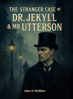 The Stranger Case of Dr Jekyll & Mr. Utterson B0G87LYXP8 Book Cover