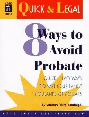 8 Ways to Avoid Probate (Quick & Legal Series) 0873373537 Book Cover