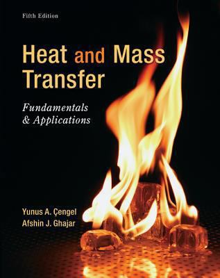 Heat and Transfer: Fundamentals & Applications 1259173305 Book Cover