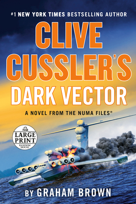 Clive Cussler's Dark Vector [Large Print] 0593556208 Book Cover