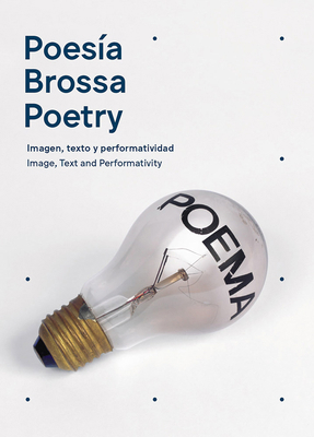 Joan Brossa: Poetry: Image, Text and Performati... 8417975896 Book Cover