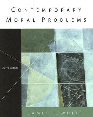 Contemporary Moral Problems 0534584306 Book Cover