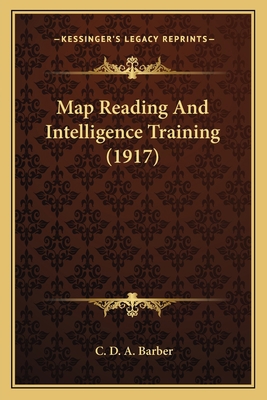 Map Reading And Intelligence Training (1917) 1165481154 Book Cover