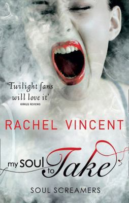 My Soul to Take. Rachel Vincent 0778303551 Book Cover