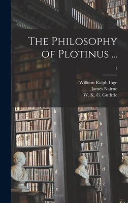 The Philosophy of Plotinus ...; 1 1013709071 Book Cover
