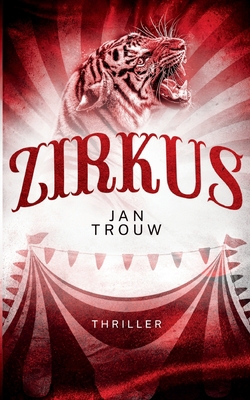 Zirkus: Übernatürlicher Psychothriller aus Los ... [German] 3751967818 Book Cover
