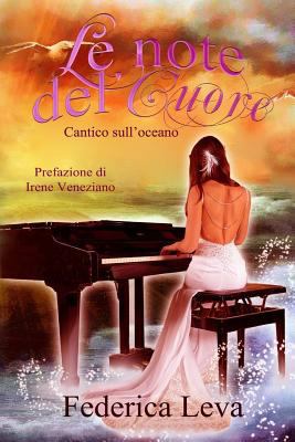 Cantico sull'oceano: Le note del cuore [Italian] 1530359295 Book Cover