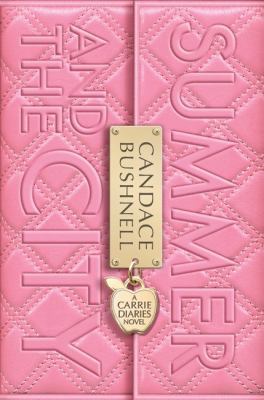 Summer and the City (Carrie Diaries, Book 2) 0061728934 Book Cover