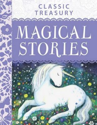 Classic Treasury Magical Stories: Contains Over... 1782091882 Book Cover