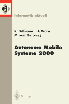Autonome Mobile Systeme 2000: 16. Fachgespräch ... [German] 354041214X Book Cover