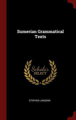 Sumerian Grammatical Texts 129653796X Book Cover