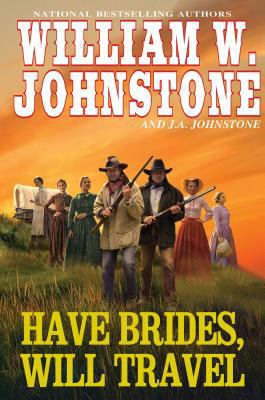 Have Brides, Will Travel 1496718488 Book Cover