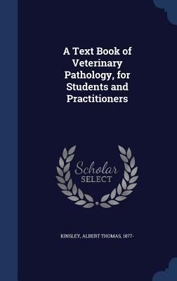 A Text Book of Veterinary Pathology, for Studen... 1340186837 Book Cover