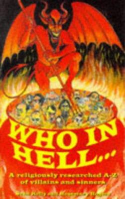 Who in Hell?: A Guide to the Whole Damn Bunch 1861050461 Book Cover