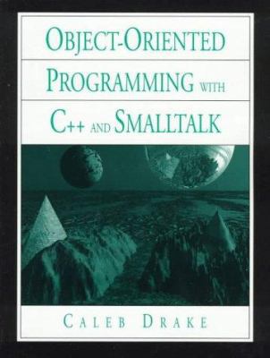Object-Oriented Programming With C++ and Smalltalk 0131037978 Book Cover