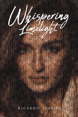 Whispering Limelight 1645310507 Book Cover
