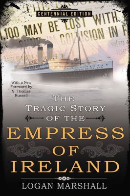 The Tragic Story of the Empress of Ireland 0425273547 Book Cover