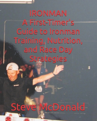 A First-Timer's Guide to Ironman Training, Nutr...            Book Cover