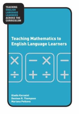 Teaching Mathematics to English Language Learne... 0415957893 Book Cover