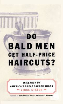 Do Bald Men Get Half-Price Haircuts?: In Search... 0743223160 Book Cover