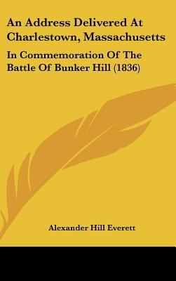 An Address Delivered at Charlestown, Massachuse... 1162084936 Book Cover