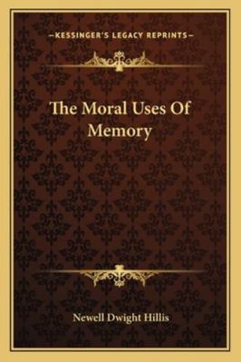 The Moral Uses Of Memory 1162849622 Book Cover