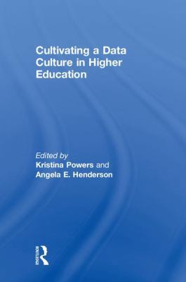 Cultivating a Data Culture in Higher Education 1138046795 Book Cover