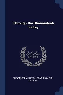 Through the Shenandoah Valley 1376946092 Book Cover