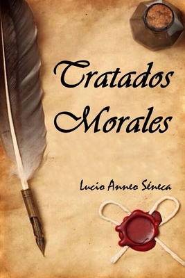 Tratados Morales (Spanish Edition) [Spanish] 1691096555 Book Cover