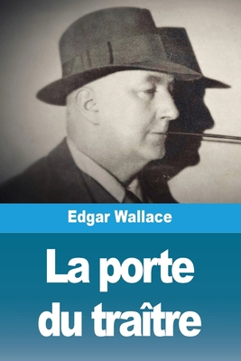 La porte du traître [French] 3988819476 Book Cover
