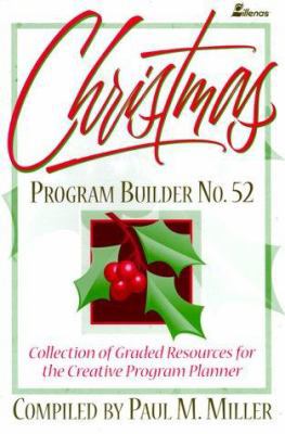 Christmas Program Builder No. 52: Collection of... 0834199769 Book Cover