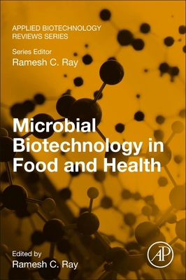 Microbial Biotechnology in Food and Health 0128198133 Book Cover