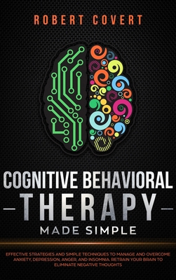 Cognitive Behavioral Therapy Made Simple: Effec... 180114673X Book Cover